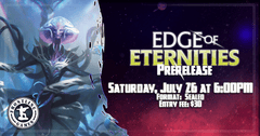MTG: Edge of Eternities Prerelease Weekend | Saturday, July 26th at 6:00PM